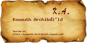 Kossuth Archibáld névjegykártya